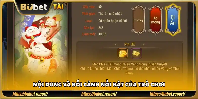 Bối cảnh đặc sắc và nội dung tạo điểm nhấn riêng.