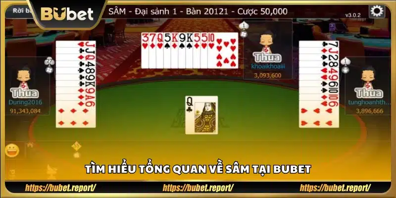 Sâm Lốc Bubet là gì? Giới thiệu sơ lược